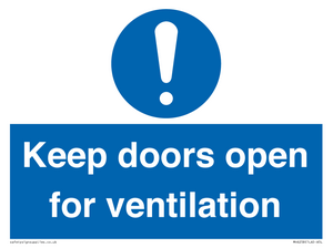 Keep doors open for ventilation
